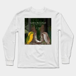 Golden Bowerbirds (text) Long Sleeve T-Shirt